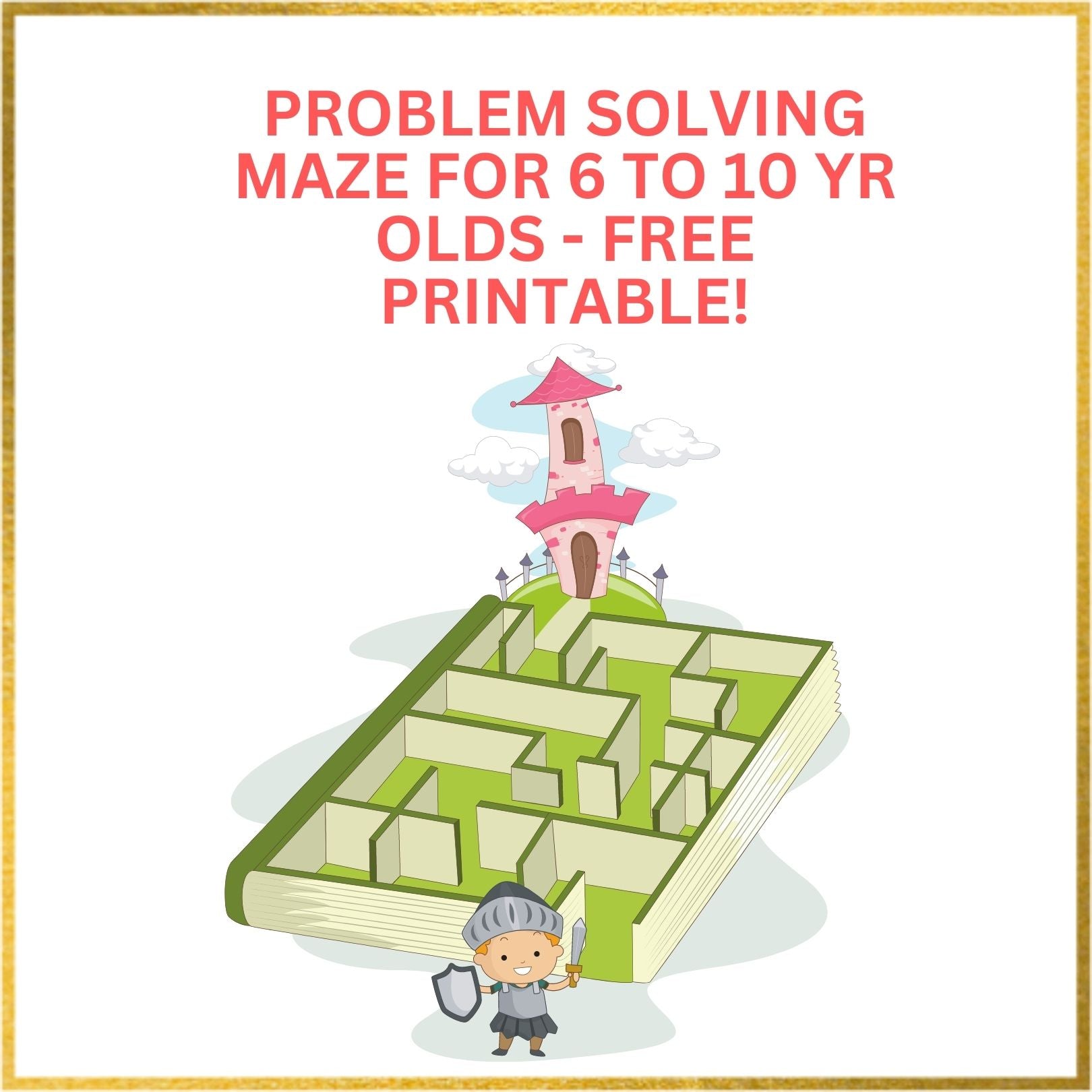 Problem Solving Maze for 6 to 10 yr olds - FREE printable! – Awesome ...